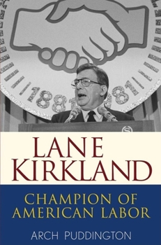 Hardcover Lane Kirkland: Champion of American Labor Book