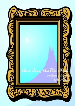 Paperback Aliens, Lovers, And Other Freaks... Book