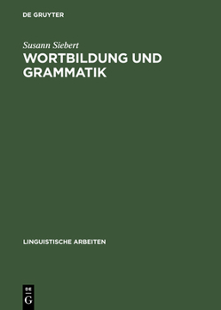 Hardcover Wortbildung und Grammatik [German] Book