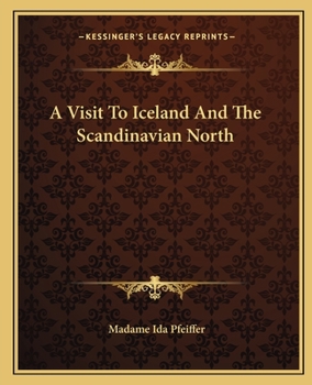 Paperback A Visit To Iceland And The Scandinavian North Book