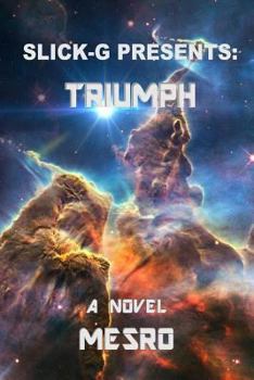 Paperback Slick-G Presents: Triumph: Slick-G Presents Book