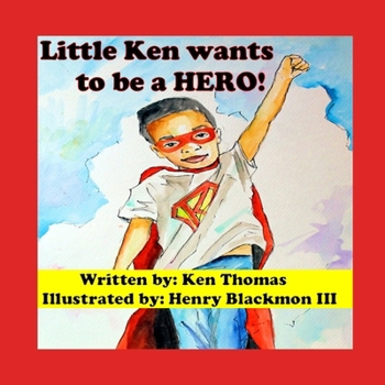 Paperback Little Ken wants to be a HERO Book