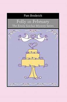 Paperback Folly in February: The Emily Sinclair Mystery Series Book