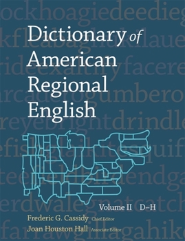 Dictionary of American Regional English: Volume 2: D-H - Book #2 of the Dictionary of American Regional English