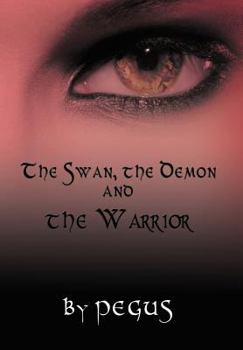 Hardcover The Swan, the Demon and the Warrior Book