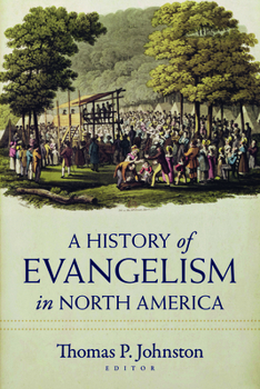 Paperback A History of Evangelism in North America Book