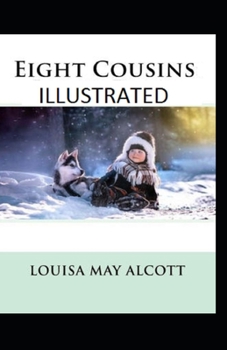Paperback Eight Cousins Illustrated Book