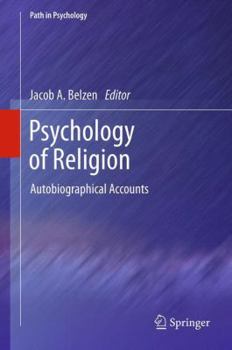 Hardcover Psychology of Religion: Autobiographical Accounts Book