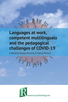 Paperback Languages at work, competent multilinguals and the pedagogical challenges of COVID-19 Book