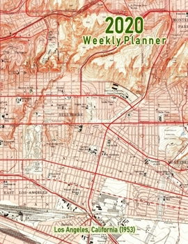2020 Weekly Planner: Los Angeles, California (1953): Vintage Topo Map Cover