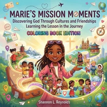 Marie's Mission Moments : Discovering God Through Cultures and Friendships