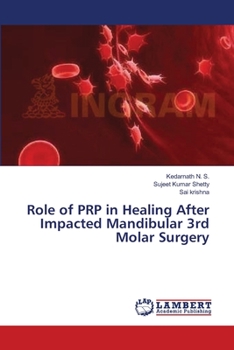 Paperback Role of PRP in Healing After Impacted Mandibular 3rd Molar Surgery Book