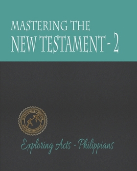 Paperback Mastering the New Testament - Part 2: Acts - Philippians Book