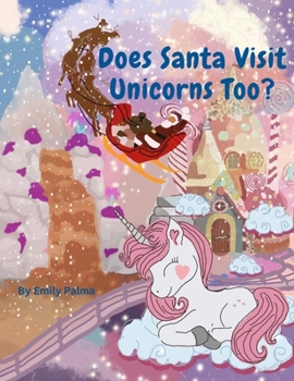 Paperback Does Santa Visit Unicorns Too? Book