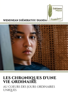 Paperback Les Chroniques d'Une Vie Ordinaire [French] Book