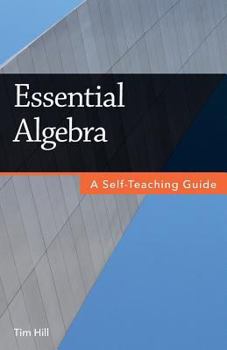 Paperback Essential Algebra: A Self-Teaching Guide Book