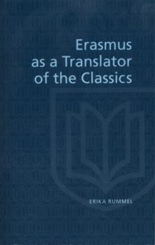 Paperback Erasmus as a Translator of the Classics Book