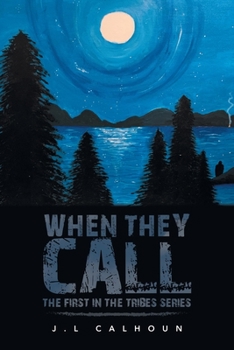 Paperback When They Call: The First in the Tribes Series Book