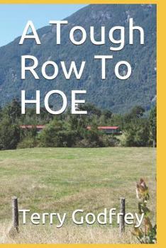 Paperback A Tough Row To HOE Book