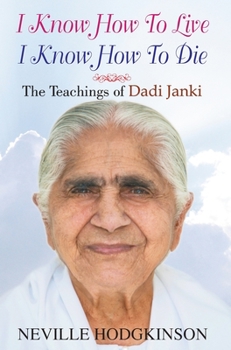 Hardcover I Know How to Live, I Know How to Die Book