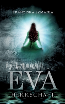 Paperback Eva: Herrschaft (German Edition) [German] Book
