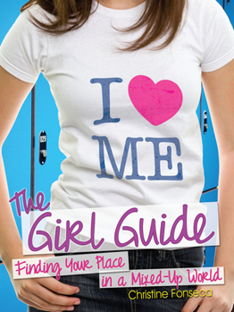 Paperback The Girl Guide: Finding Your Place in a Mixed-Up World Book