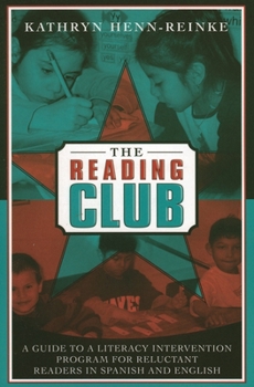 Paperback Reading Club: A Guide to a Literacy Intervention Program for Reluctant Readers in Spanish and English Book