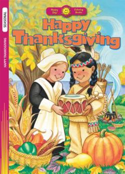 Paperback Happy Thanksgiving (Happy Day® Coloring Books: Seasonal) Book