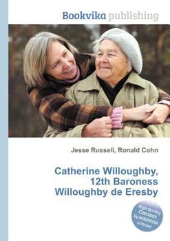 Paperback Catherine Willoughby, 12th Baroness Willoughby de Eresby Book