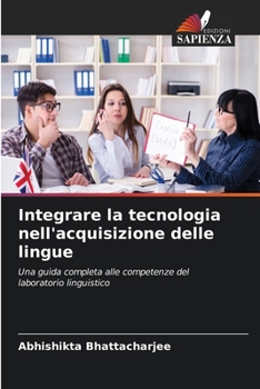 Paperback Integrare la tecnologia nell'acquisizione delle lingue [Italian] Book