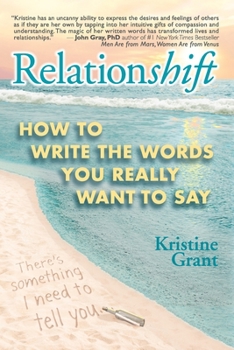 Paperback Relationshift: How to Write the Words You Really Want to Say Book
