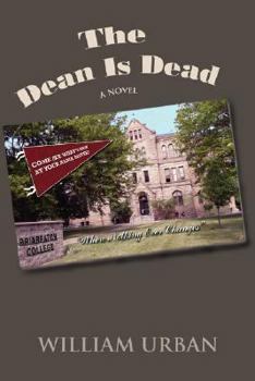 The Dean Is Dead - Book #1 of the Briarpatch College