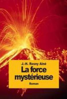 Paperback La force mystérieuse [French] Book