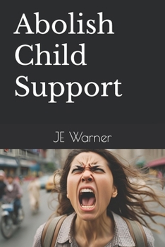 Abolish Child Support