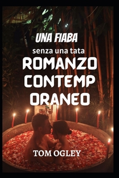 Una favola senza tata: Romanzo contemporaneo