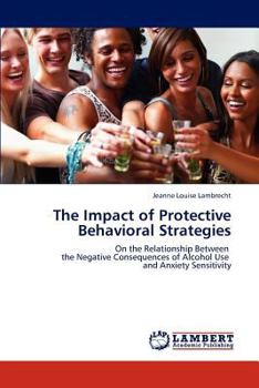 Paperback The Impact of Protective Behavioral Strategies Book