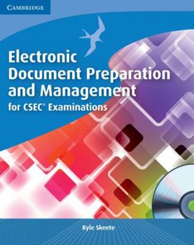 Paperback Electronic Document Preparation and Management for Csec(r) Examinations Coursebook [With CDROM] Book