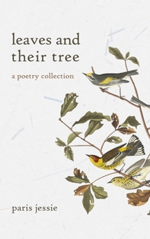 Paperback leaves and their tree: a poetry collection Book