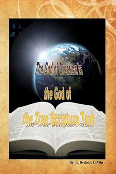 Paperback The God of Creation is the God of the True Scripture Text Book