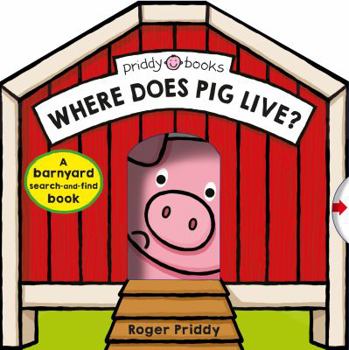 Board book Where Does Pig Live?: A Barnyard Search-And-Find Book