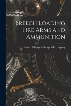 Paperback Breech Loading Fire Arms and Ammunition Book