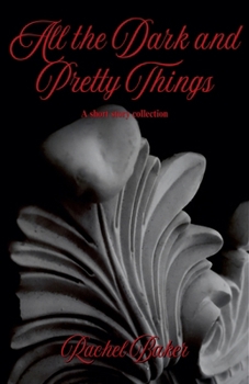 Paperback All the Dark and Pretty Things Book
