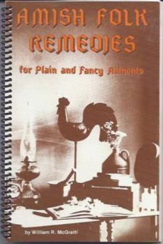 Paperback Amish Folk Remedies for Plain & Fancy Ailments Book