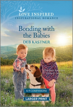 Mass Market Paperback Bonding with the Babies: An Uplifting Inspirational Romance [Large Print] Book