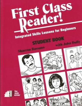 Paperback First Class Reader!: Integrated Skills Lessons for Beginners Book