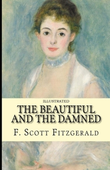 Paperback The Beautiful and the Damned Illustrated Book