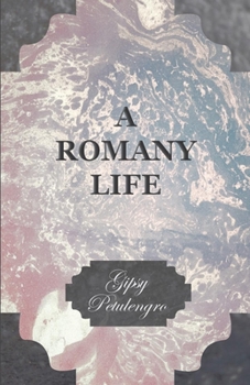 Paperback A Romany Life Book