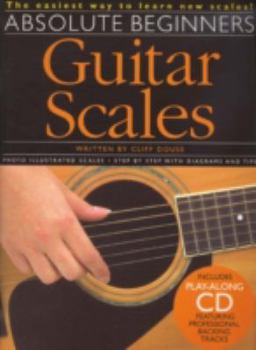 Paperback Absolute Beginners - Guitar Scales [With Compact Disc] Book