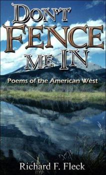 Paperback Don't Fence Me in: Poems of the American West Book