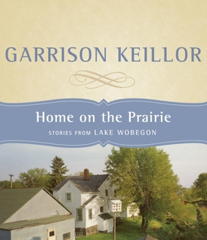 Audio CD Home on the Prairie: Stories from Lake Wobegon Book